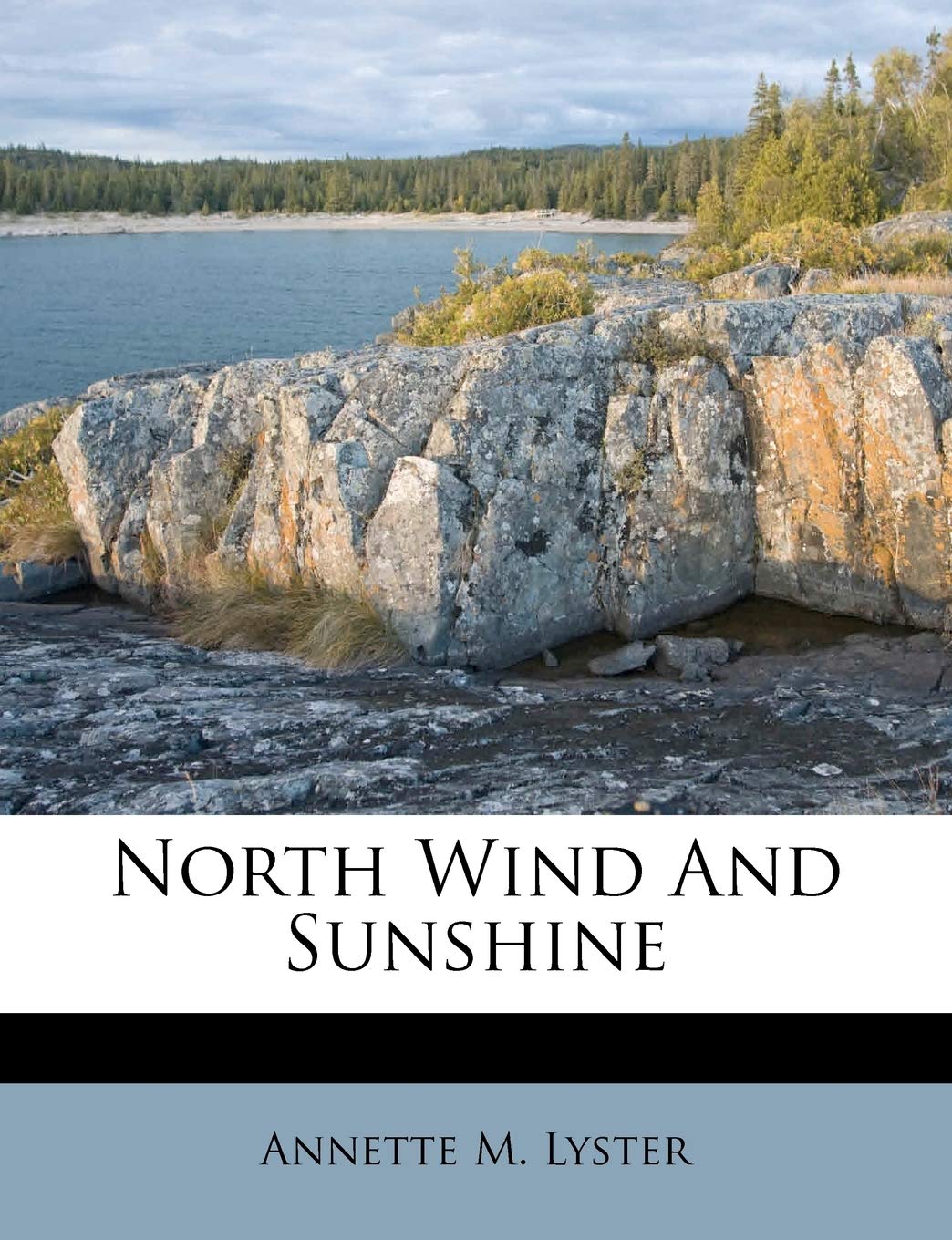 North Wind And Sunshine Lyster Annette M Amazon Com Books