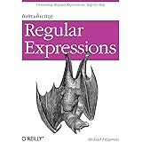 Introducing Regular Expressions: Unraveling Regular Expressions, Step-by-Step