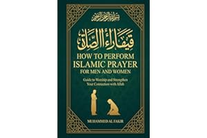 How to Perform Islamic Prayer for Men and Women: Guide to Worship and Strengthen Your Connection with Allah