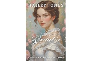 A Most Surprising Revelation: A Pride and Prejudice Variation (The Rosings Collection)