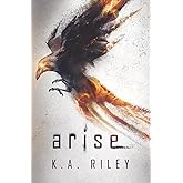 Arise: A Dystopian Novel (The Ravenmaster Chronicles)