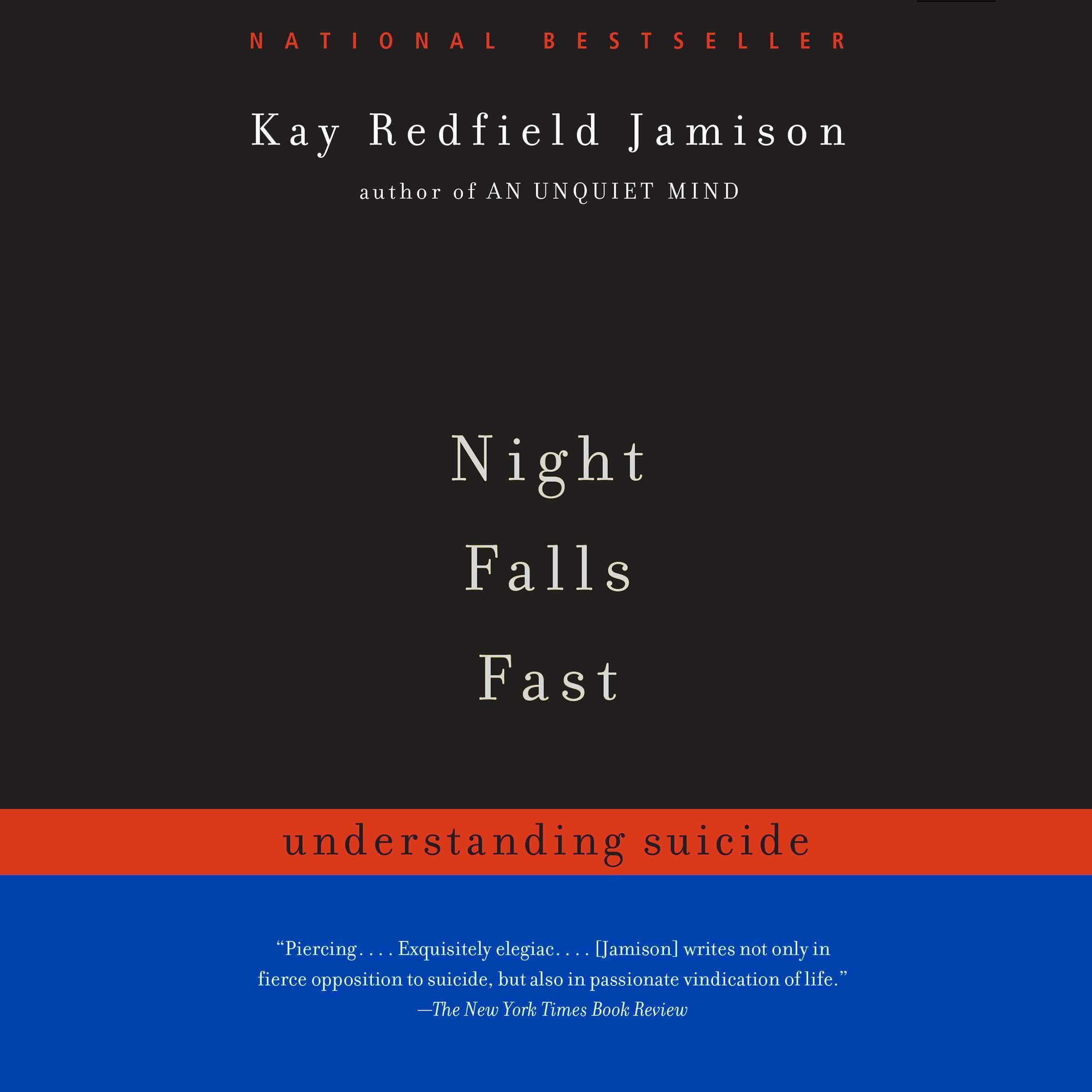 Night Falls Fast: Understanding Suicide