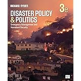 Disaster Policy and Politics: Emergency Management and Homeland Security