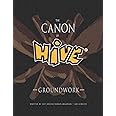 The Canon Of Hive: Groundwork (Color)