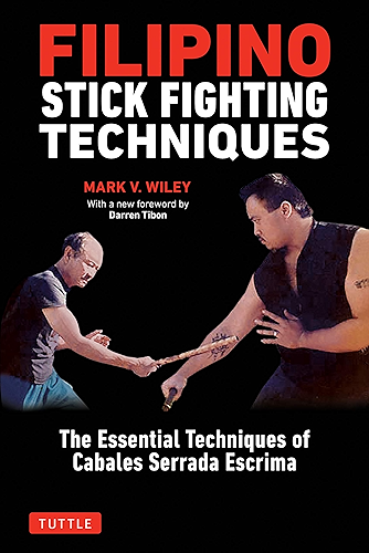 Download Filipino Stick Fighting Techniques: The Essential Techniques of Cabales Serrada Escrima (English Edition) PDF