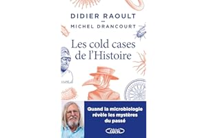Les cold cases de l'Histoire: Quand la microbiologie révèle les mystères du passé