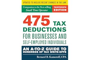 475 Tax Deductions for Businesses and Self-Employed Individuals 13th Ed