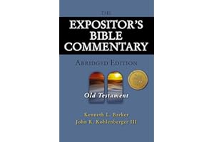 The Expositor's Bible Commentary - Abridged Edition: Old Testament
