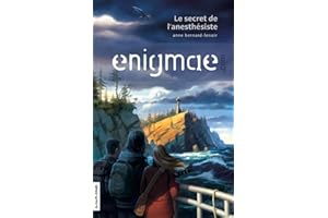 Le secret de l'anesthésiste: Enigmae.com, tome 1 (French Edition)