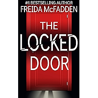 The Locked Door: A gripping psychological thriller with a jaw-dropping twist