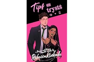Tips and Trysts: A Spicy Romantic Comedy (Streams and Schemes Book 2)