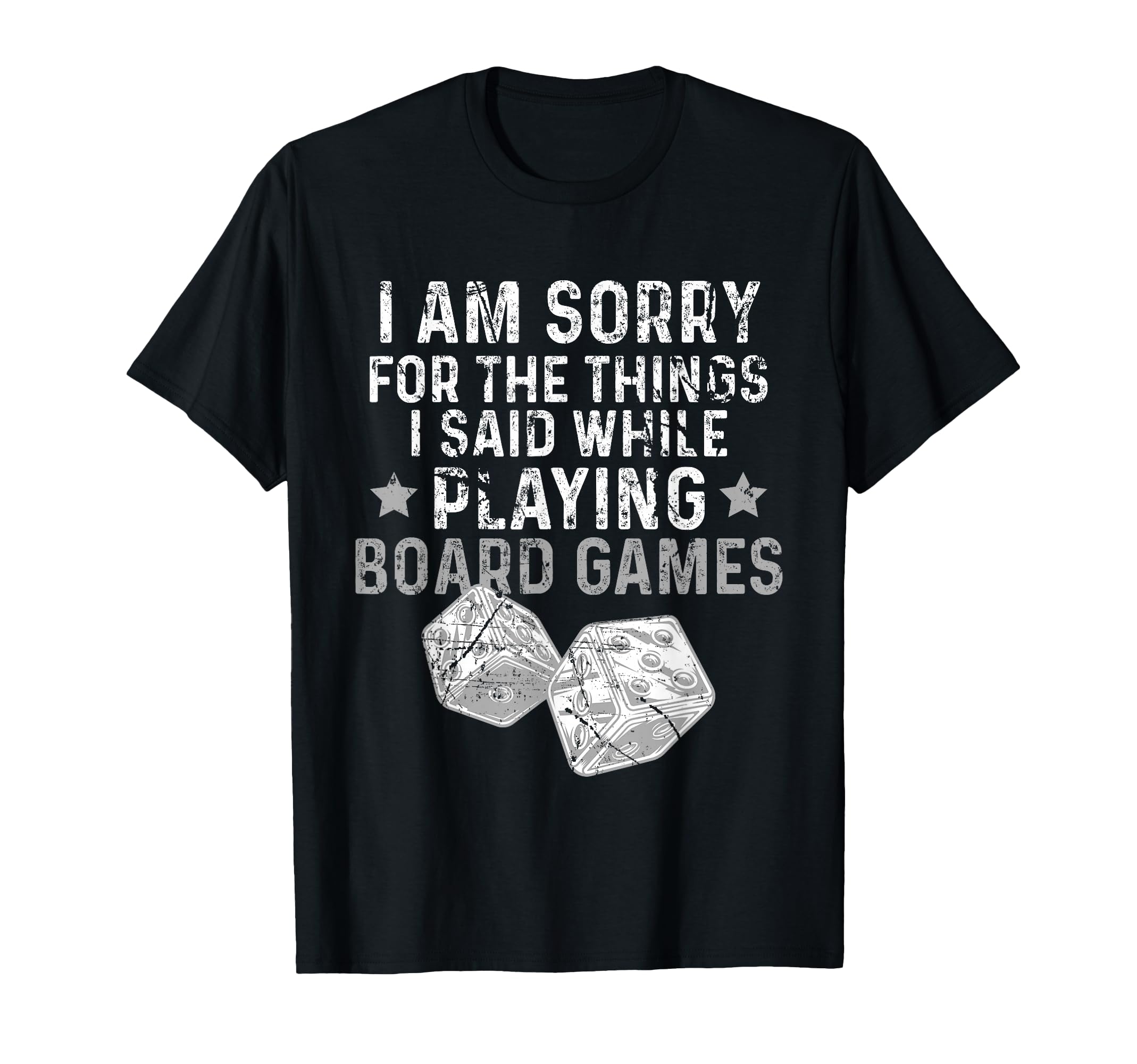 Board Games Made Me Say It Meme T-Shirt