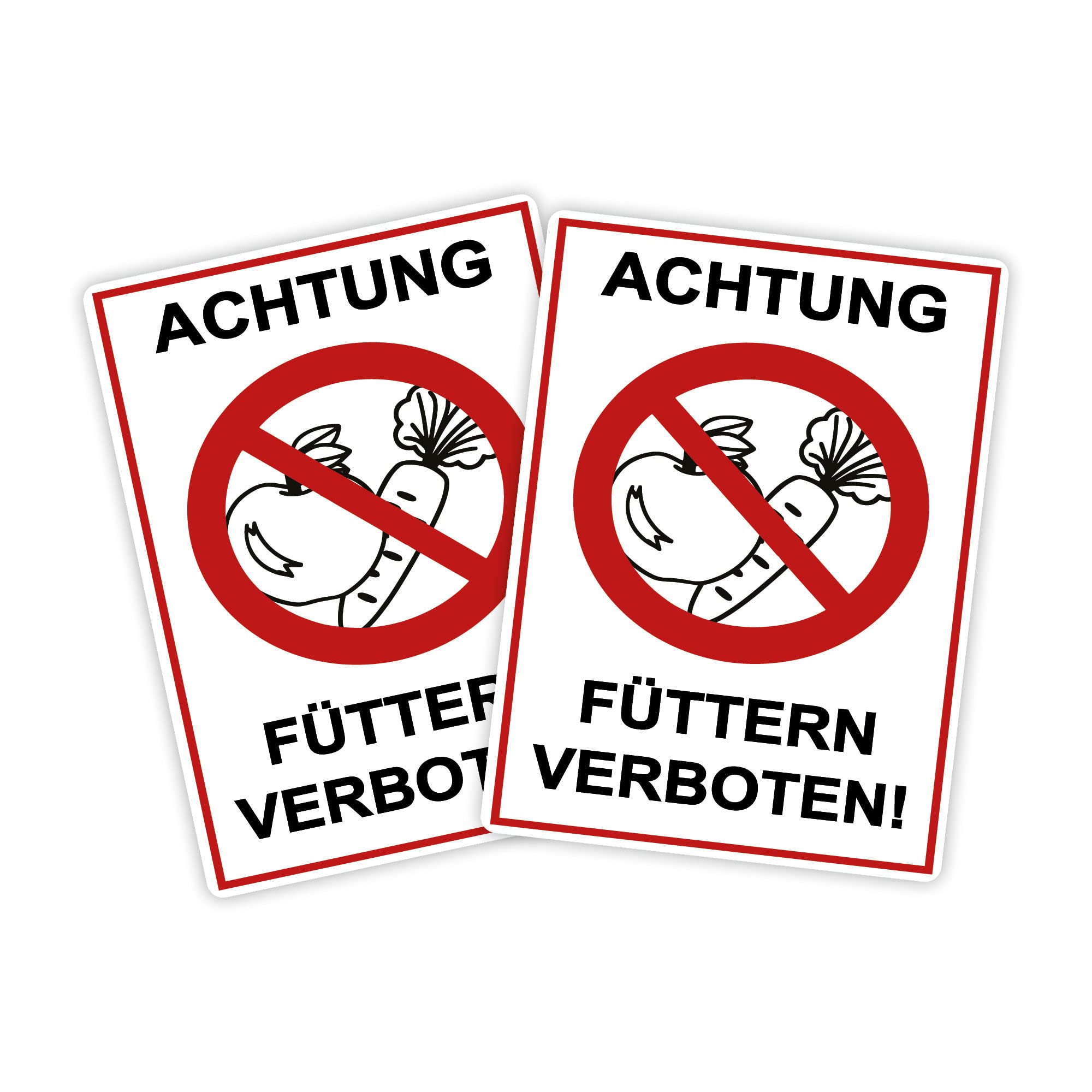XXL Achtung Füttern verboten ! sign, 30 x 40 cm, made from sturdy PVC hard foam board, 5 mm, with UV protection, pack of 2 STROBO