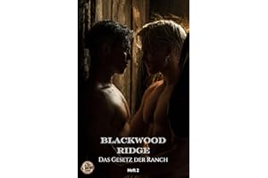 Blackwoode Ridge: Das Gesetz der Ranch Heft 2 (Blackwood Ridge) (German Edition)