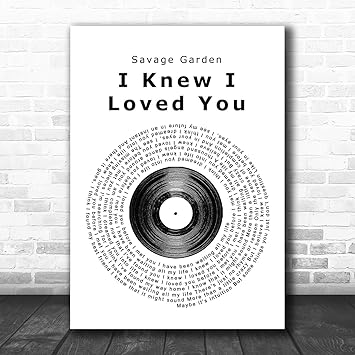 I Knew I Loved You Vinyl Schallplatten Liedtext Zitat Home Decor Geschenk Poster Druck Framed Rose Gold Medium A4 Amazon De Burobedarf Schreibwaren