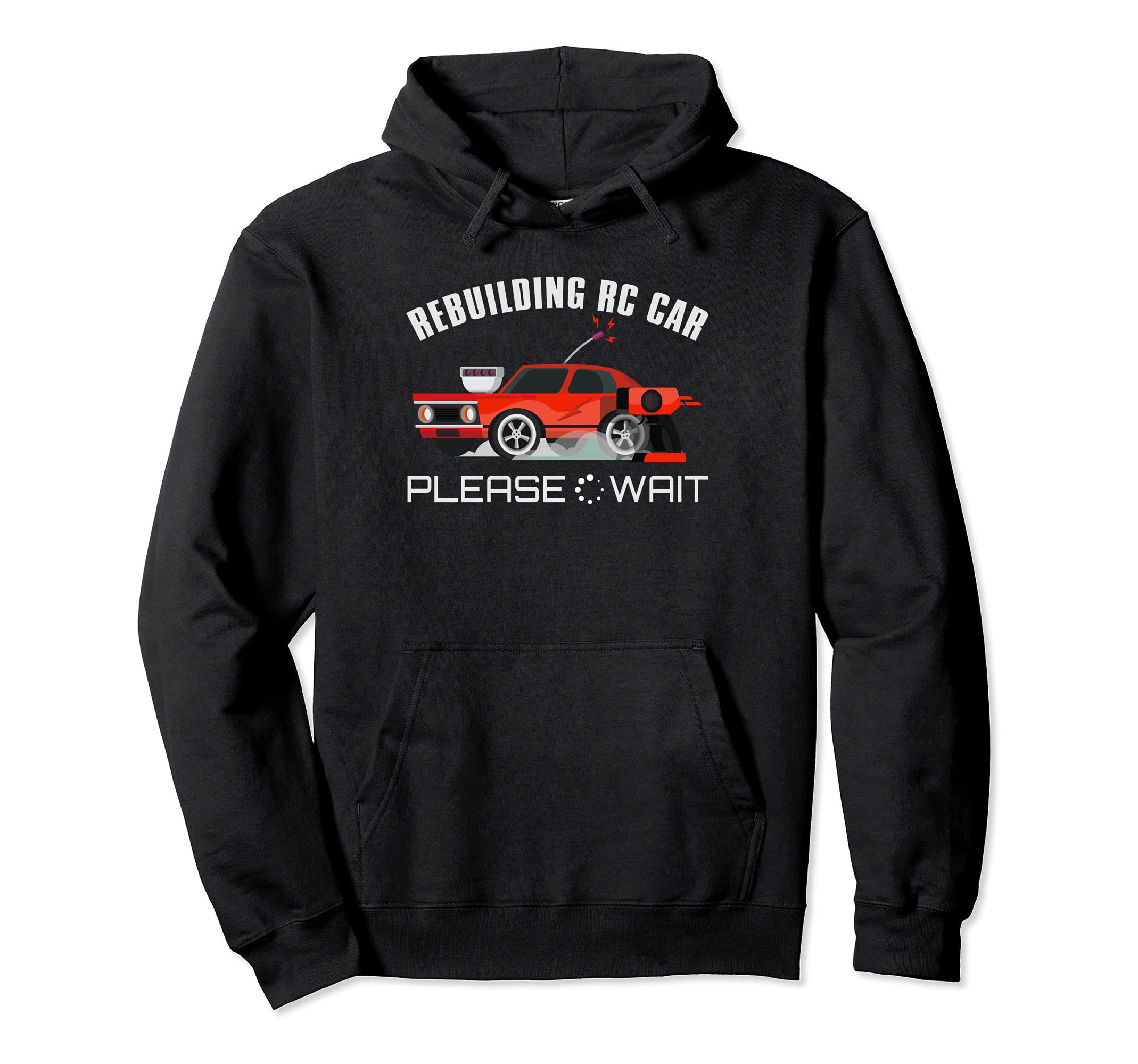 Rebuilding RC Car Remote Control Toy Car Pullover Hoodie