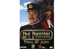 Gilbert & Sullivan - H.M.S. Pinafore / Trial By Jury - David Hobson, Anthony Warlow, Colette Mann, Tiffany Speight, John Bolt