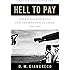 Hell to Pay: Operation DOWNFALL and the Invasion of Japan, 1945-1947