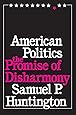 American Politics: The Promise of Disharmony