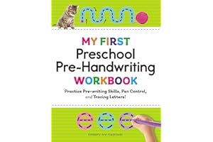 My First Preschool Pre-Handwriting Workbook: Practice Pre-Writing Skills, Pen Control, and Tracing Letters!
