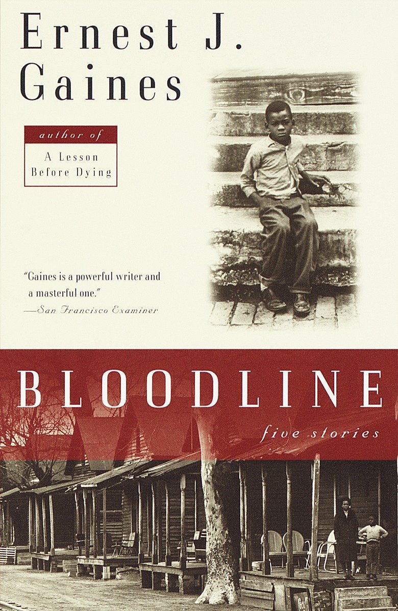 Amazon Com Bloodline Five Stories 9780679781653 Gaines Ernest J Books