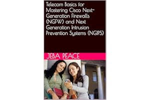 Telecom Basics for Mastering Cisco Next-Generation Firewalls (NGFW) and Next Generation Intrusion Prevention Systems (NGIPS)