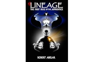 Lineage: The First Rule of The Apprentice (LINEAGE: The Legacy of don Juan and Carlos Castaneda Book 2)