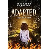 Adapted: Book one: Heat