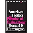American Politics: The Promise of Disharmony