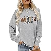 Weetiotio Funny Winter Sweatshirts for Women I Don'T Do Winter Very Well Graphic Sweatshirt Letter Print Crewneck Hoodies