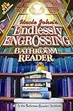 Uncle John's Endlessly Engrossing Bathroom Reader (Uncle John's Bathroom Reader Annual)