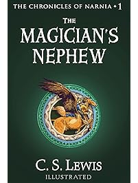 The Magician's Nephew (Chronicles of Narnia Book 1)