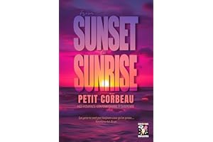 From Sunset to Sunrise: Hot Romance Contemporaine (French Edition)