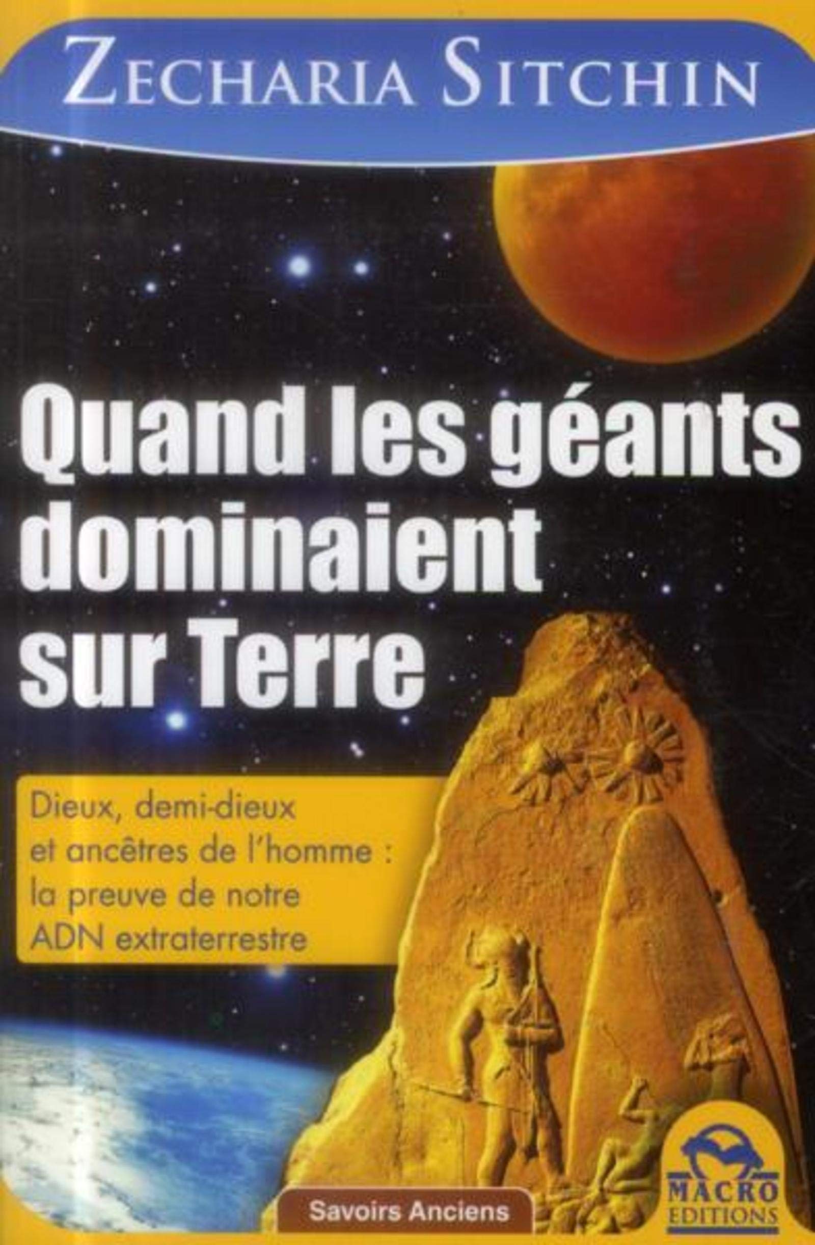Amazon Fr Quand Les Geants Dominaient Sur Terre Sitchin Zecharia Livres
