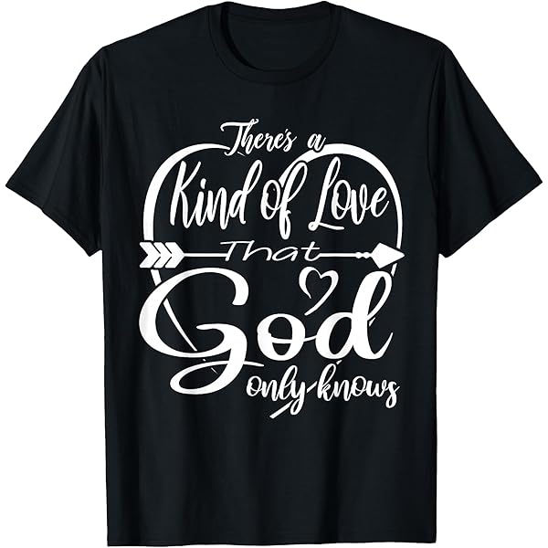 Amazon.com: Only God Knows T-Shirt : Clothing, Shoes & Jewelry