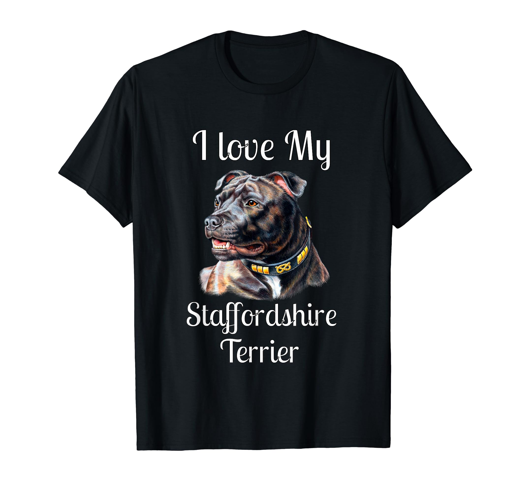 I Love My Staffordshire Terrier Dog Pet Owner T-Shirt