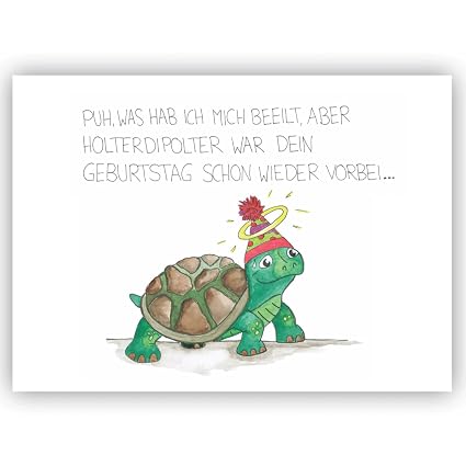Postkarte Schildkröte Puh Was Hab Ich Mich Beeilt Nachträglich Geburtstag Nachträglich Freundschaft Glückwunsch Glückwunsch Nachträglich Humor