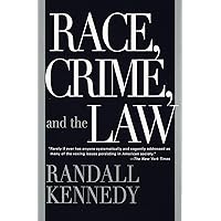 Race, Crime, and the Law