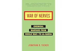 War of Nerves: Chemical Warfare from World War I to Al-Qaeda