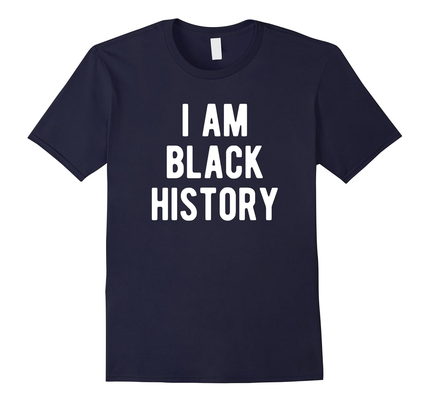 I Am Black History - Black History Month T-Shirt-ANZ