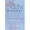 The Enneagram of Society: Healing the Soul to Heal the World (Consciousness Classics)