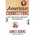 American Connections: The Founding Fathers. Networked.