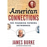 American Connections: The Founding Fathers. Networked.