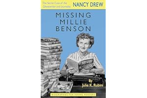 Missing Millie Benson: The Secret Case of the Nancy Drew Ghostwriter and Journalist (Biographies for Young Readers)