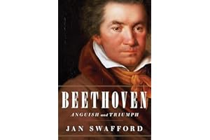 Beethoven: Anguish and Triumph