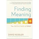 Finding Meaning: The Sixth Stage of Grief