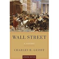 Amazon.com: Wall Street: A History: 9780190613549: Geisst, Charles