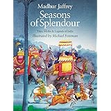 Seasons of Splendour: Tales, Myths and Legends of India