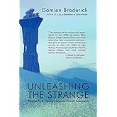 Unleashing the Strange: Twenty-First Century Science Fiction Literature