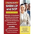 SHRM CP and SCP Exam Prep 2020-2021: SHRM SCP / CP Certification Prep 2020 and 2021 Study Guide with Practice Test Questions for the Society for Human Resource Management Exams [2nd Edition]